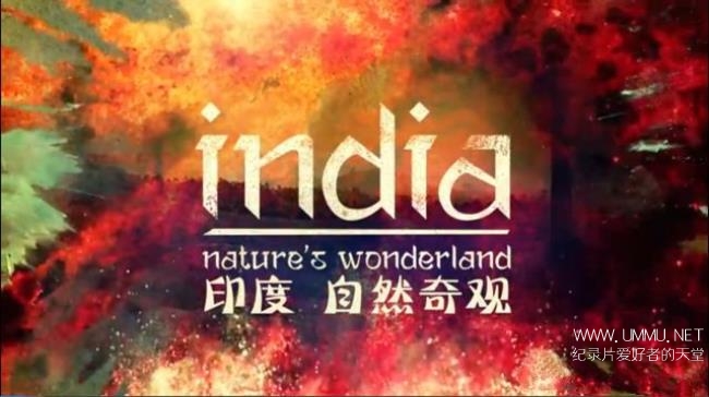 BBC纪录片 印度:大自然的仙境 India:Nature’s Wonderland