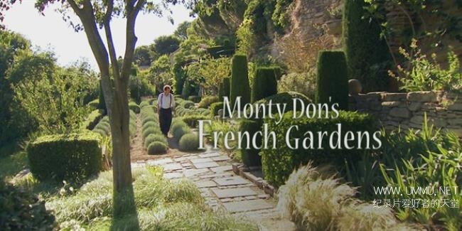 BBC纪录片《法国花园 Monty Don’s French Gardens》