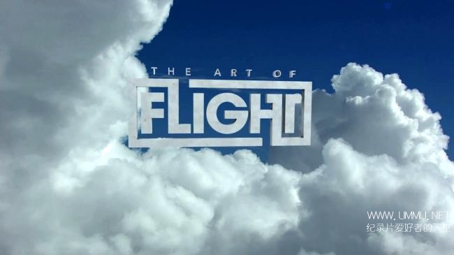 BBC纪录片《飞翔的艺术 The Art of Flight》